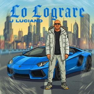 LO LOGRARE (feat. Tavi El Real) (Explicit)