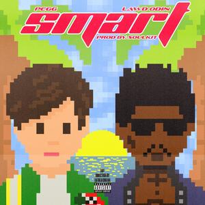 SMART (feat. Lawd Odin) (Explicit)