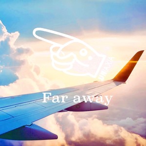 Far Away