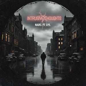 intrusive thoughts (feat. Dyl Morgan) (Explicit)