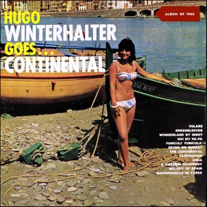 Hugo Winterhalter Goes Continental (Album of 1962)