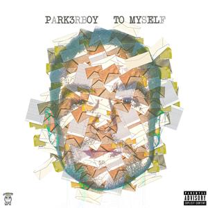 To Myself (Explicit)