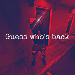 Guess Who's Back (Explicit)