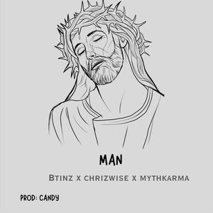 MAN (feat. Chrizwise & Mythkarma)