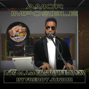 Amor Imposible - Los Clásicos De La Salsa By Freddy Jr