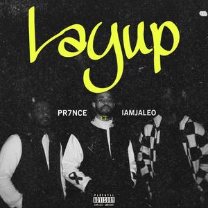 L A Y U P (feat. Pr7nce) [Explicit]