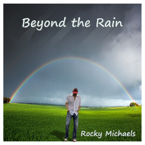 Beyond the Rain