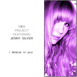 I Believe In You (feat. Jenny Silver)