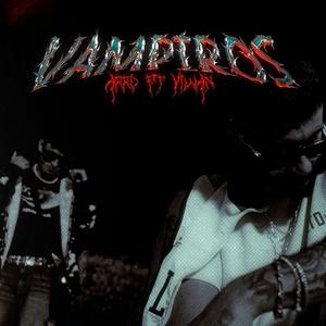 Vampiros (feat. Yiwan) (Explicit)