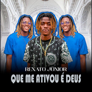 Que Me Ativou É Deus