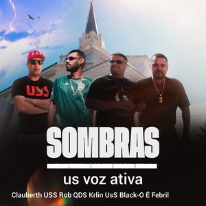 Sombras - Us Voz Ativa (Explicit)