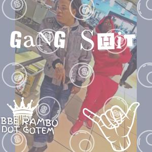 Gang **** (feat. Dot Gotem) (Explicit)