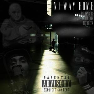 No Way Home (feat. Dee Green) (Explicit)