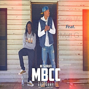MBCC(feat. Matt G.) (Explicit)