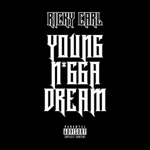 Young Nigga Dream (Explicit)