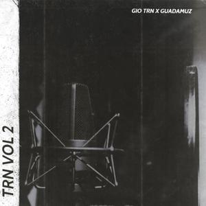 TRN, Vol. 2(feat. Guadamúz) (Explicit)