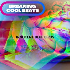 Breaking Cool Beats