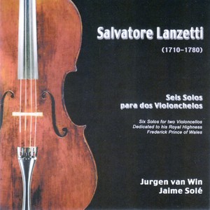 Salvatore Lanzetti: Seis Solos para Dos Violonchelos (Six Solos for Two Violoncellos)