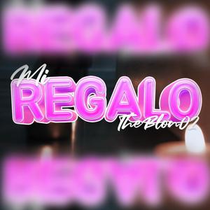 MI REGALO