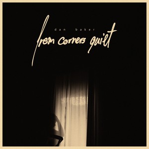 From Corners Quiet (Explicit)