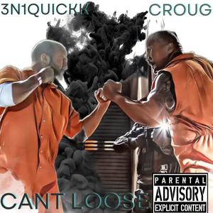 Cant loose (feat. Croug) [Explicit]