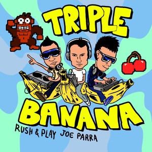 Triple Banana