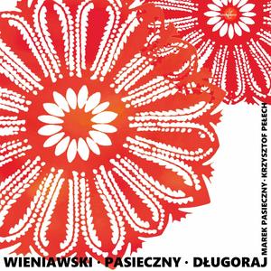 Wieniawski ∙ Pasieczny ∙ Długoraj