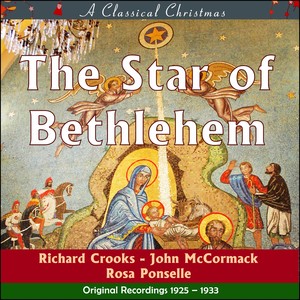 The Star of Bethlehem (A Classical Christmas - 1925 - 1933)