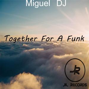 Together For A Funk