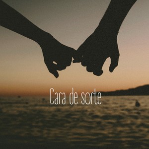 Cara de Sorte (Explicit)