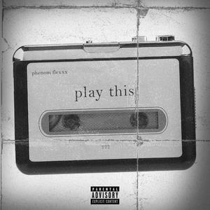 Play This (Explicit)