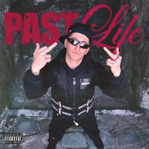 PAST LIFE (Explicit)