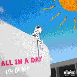 All In A Day (Explicit)