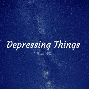 Depressing Things Trap