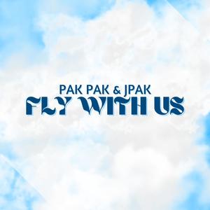 Fly wit US (feat. JPak) [Explicit]
