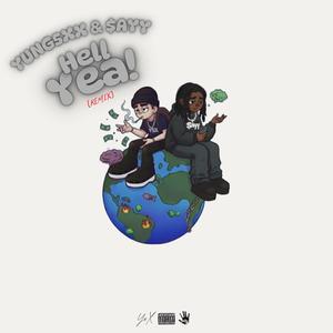 Hell Yea! (feat. $ayy) (Remix|Explicit)