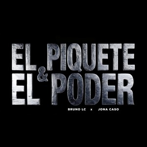EL PIQUETE & EL PODER (Explicit)