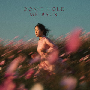 Don’t Hold Me Back