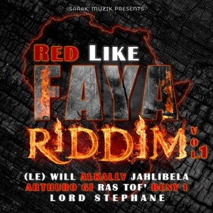 Red Like Faya Riddim, Vol. 1