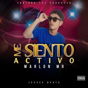 Me Siento Activo (feat. Marlon Mr) [Explicit]