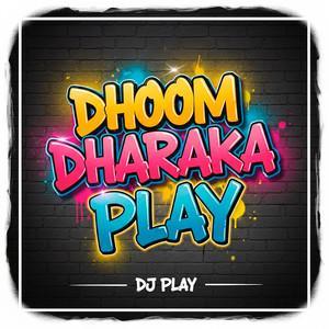 Dhoom Dharaka Play