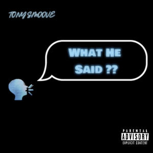 What He Said (Explicit)