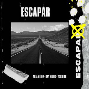 Escapar (Explicit)