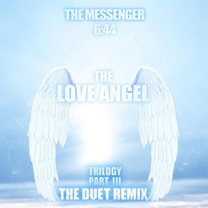 The Love Angel Trilogy, Pt. III[feat. Rosy Donovan] (The Duet Remix)