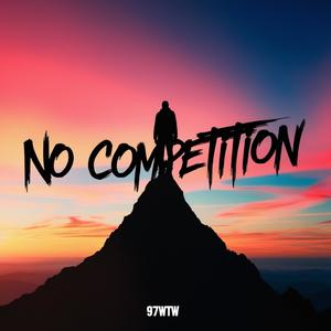 NO COMPETITION (Explicit)