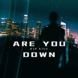 Are You Down (Explicit)