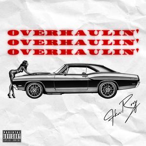 Overhaulin´ (Explicit)