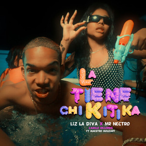 La Tiene Chikitika (Explicit)