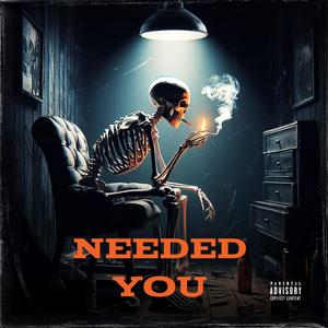 Needed You (feat. Jolttzy) (Explicit)