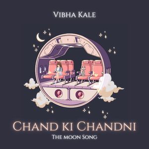 Chand Ki Chandni (Moon Song)